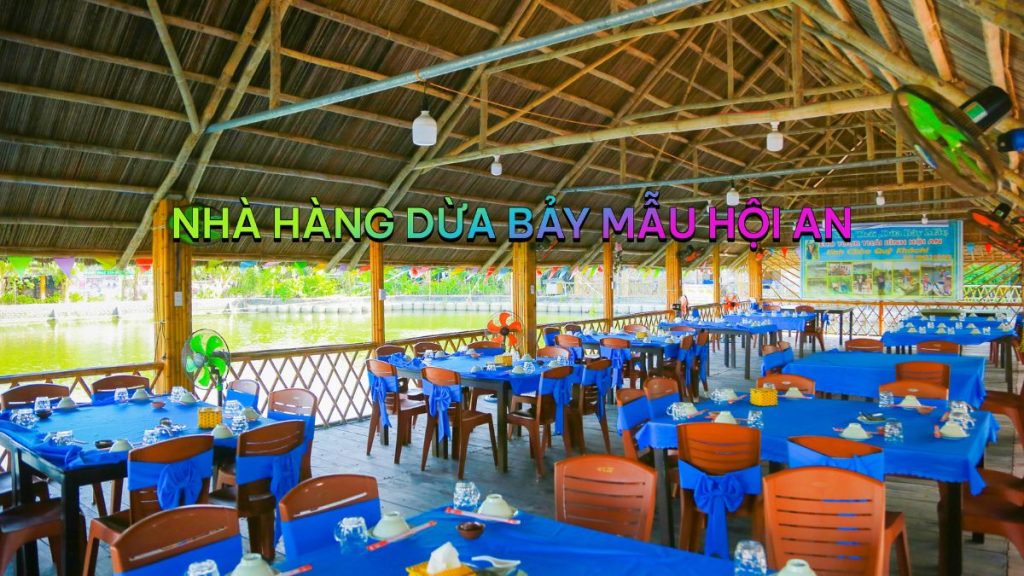 NHÀ HÀNG DỪA BẢY MẪU HỘI AN